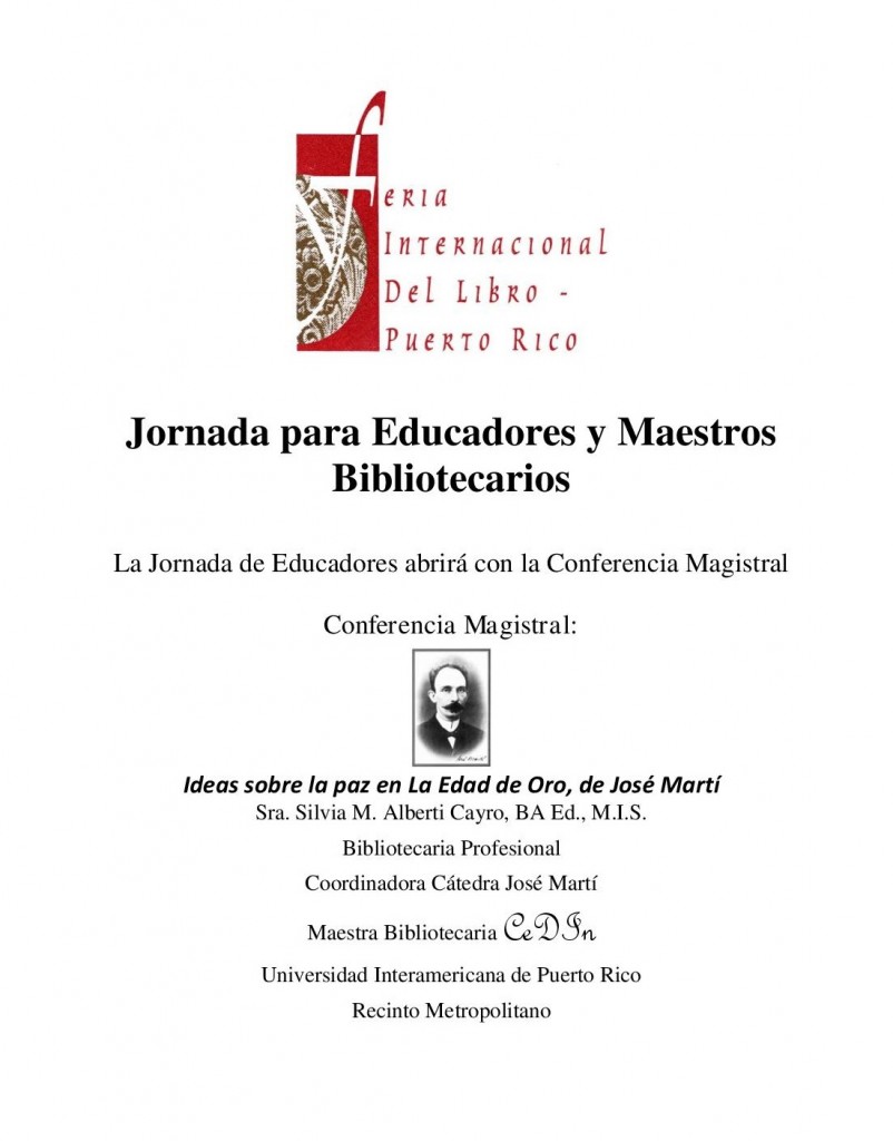 http://www.filpuertorico.org/2014/10/16/jornada-para-educadores-y-maestros-bibliotecarios-xvii-fil-pr-2014/